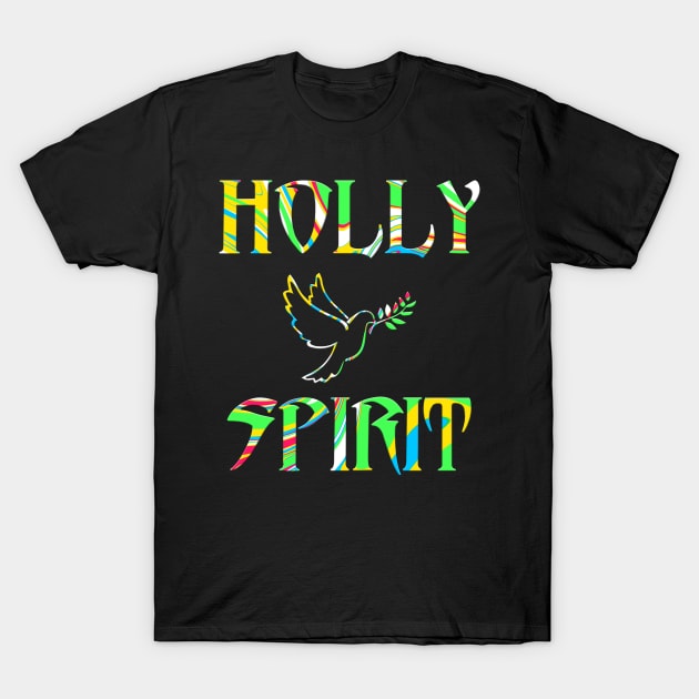 Holy Spirit Christian Jesus Christ Love Religious Slogan Disciple Men's T-Shirt by Proadvance